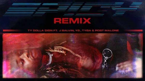 Ty Dolla $ign联手J Balvin、YG、Tyga、马龙Post Malone新单《Spicy》