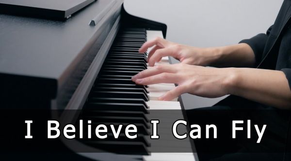 超好听的《I Believe I Can Fly》钢琴曲