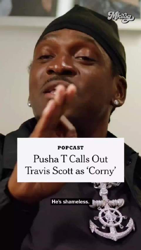 Pusha T称Travis Scott是神人,谈新歌提及原因